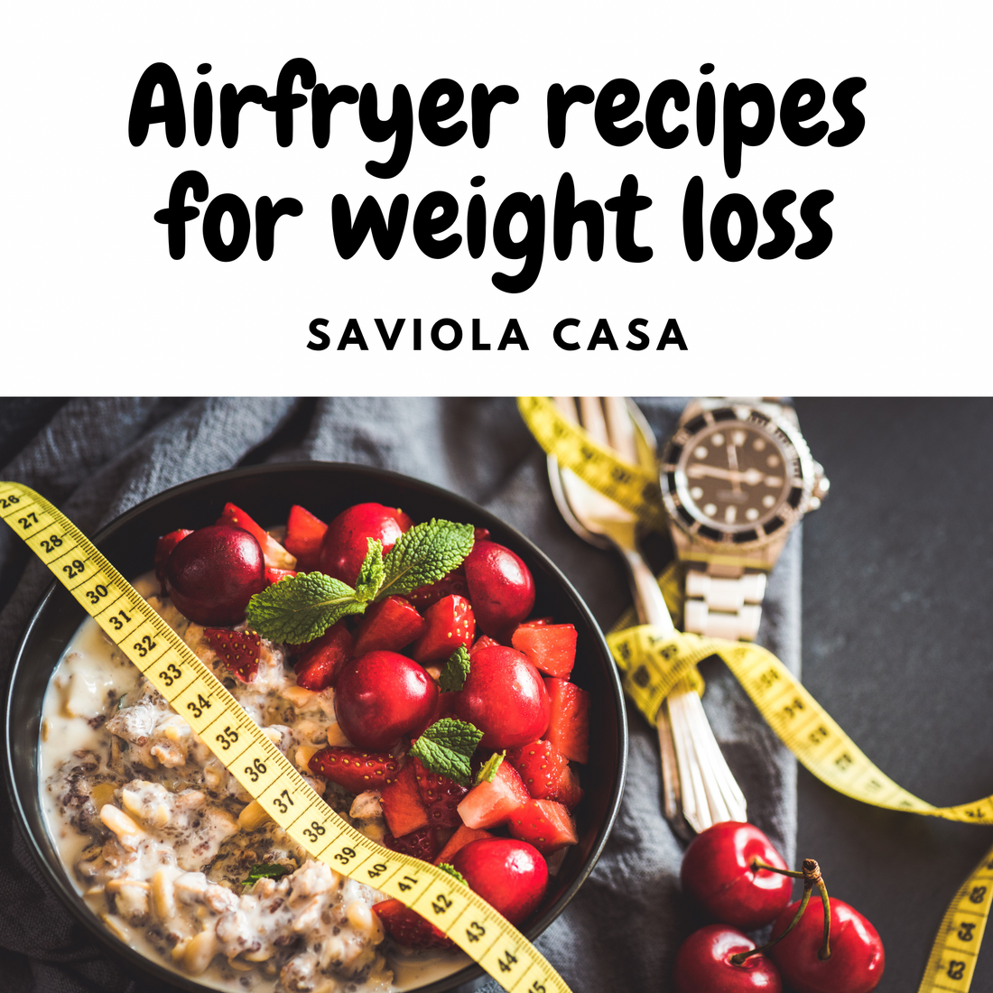 Air Fryer Recipes for Weight Loss